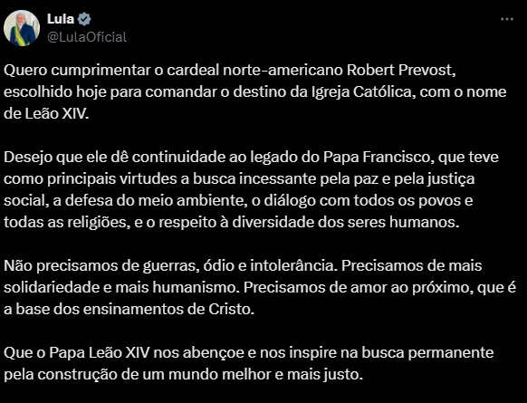 Lula parabeniza Papa Leão XIV e deseja que haja “diálogo com todos os povos e todas as religiões”